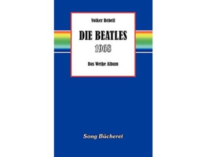 Livro Die Beatles 1968 German Edition de Volker Rebell (Alemão)
