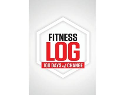 Livro Fitness Log 100 Days of Change de N Rey (Inglês)