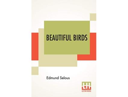 Livro Beautiful Birds de Edmund Selous (Inglês)