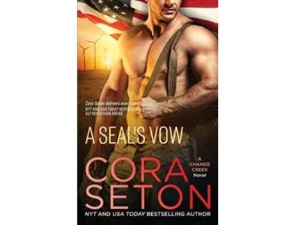 Livro A SEALs Vow Seals of Chance Creek de Cora Seton (Inglês)