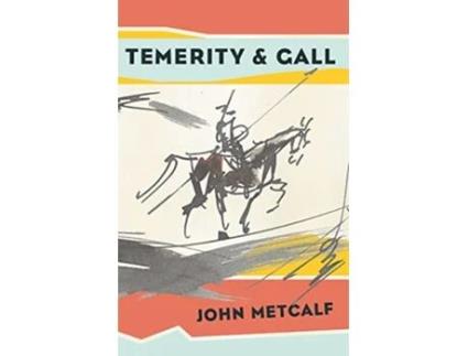 Livro Temerity Gall de John Metcalf (Inglês)