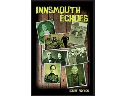 Livro Innsmouth Echoes de Robert Poyton (Inglês)