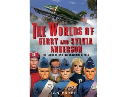 Livro The Worlds of Gerry and Sylvia Anderson de Ian Fryer (Inglês - Capa Dura)