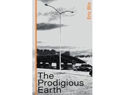 Livro The Prodigious Earth de Eric Blix (Inglês)