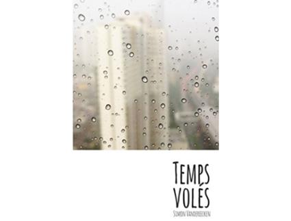 Livro Temps Volés de Simon Vandereecken (Francês)