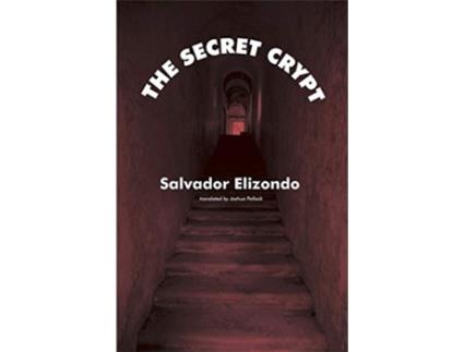 Livro Secret Crypt de Salvador Elizondo (Inglês)