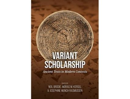 Livro Variant scholarship de Neil Brodie, Dr Morag M Kersel et al. (Inglês)