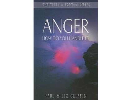 Livro Anger How Do You Handle It Truth Freedom Truth and Freedom de Paul Griffin Liz Griffin (Inglês)