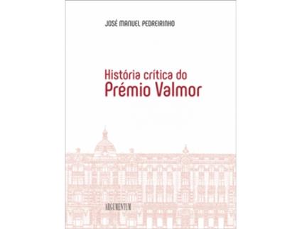 Livro História Crítica do Prémio Valmor de José Manuel Pedrinho