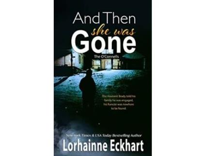 Livro And Then She Was Gone OConnells de Lorhainne Eckhart (Inglês)