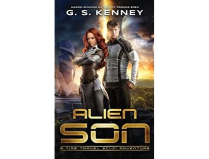 Livro Alien Son A Time Travel Science Fiction Adventure Sons of Aran de G S Kenney (Inglês)