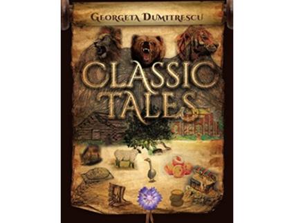 Livro Classic Tales de Georgeta Dumitrescu (Inglês)