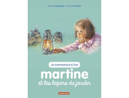 Livro Martine Et Les Lapins Du Jardin je Commence à Lire Avec Martine 19 french Edition de Delahaye Gilbert Marlier Marcel illustrator (Francês)