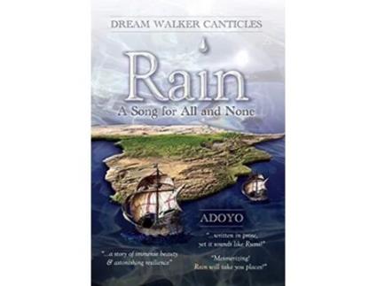 Livro Rain A Song for All and None 1 Dream Walker Canticles de Adoyo (Inglês)