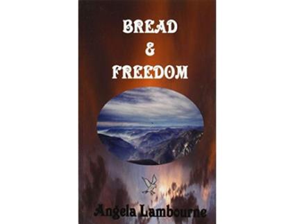 Livro Bread Freedom de Angela Lambourne (Inglês)