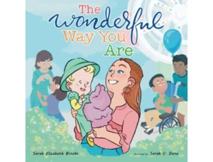 Livro The Wonderful Way You Are A Special Needs Picture Book de Sarah Elizabeth Brooks (Inglês)