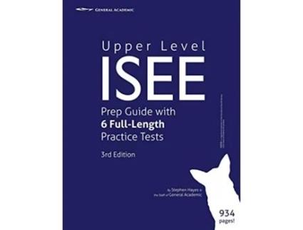 Livro Upper Level ISEE Prep Guide with 6 FullLength Practice Tests de Stephen Hayes (Inglês)