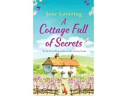 Livro A Cottage Full of Secrets Escape to the country for the perfect uplifting read for 2022 de Jane Lovering (Inglês)