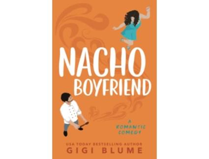 Livro Nacho Boyfriend A Fake Relationship Romantic Comedy Precio Brothers de Gigi Blume (Inglês)