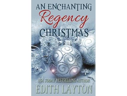 Livro An Enchanting Regency Christmas Four Holiday Novellas de Edith Layton (Inglês)