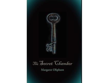 Livro Secret Chamber, LargePrint Edition de Margaret Oliphant (Inglês)