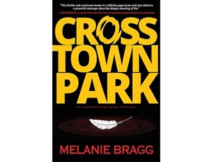 Livro Crosstown Park Alex Stockton de Melanie Bragg (Inglês)