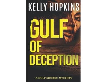 Livro Gulf of Deception de Kelly Hopkins (Inglês)