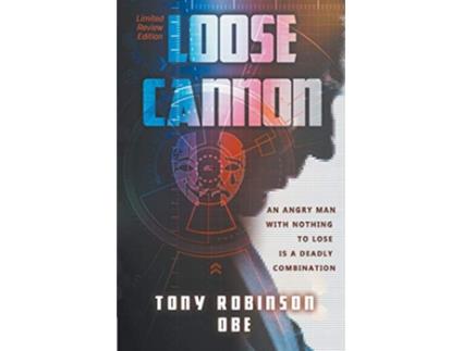 Livro Loose Cannon de Tony Robinson OBE (Inglês)