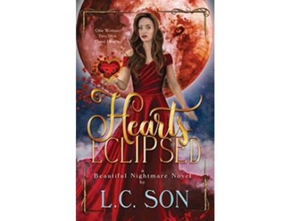 Livro Hearts Eclipsed A Beautiful Nightmare Novel de L C Son (Inglês)