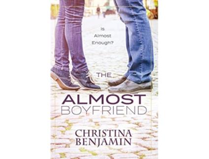 Livro The Almost Boyfriend de Christina Benjamin (Inglês)