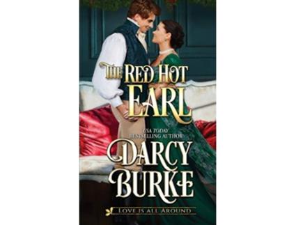 Livro The Red Hot Earl Love is All Around de Darcy Burke (Inglês)