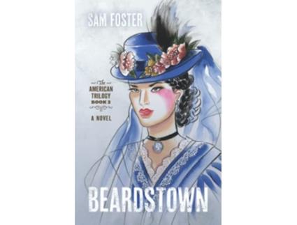 Livro Beardstown The American Trilogy de Sam Foster (Inglês)