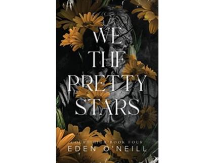 Livro We the Pretty Stars Alternative Cover Edition Court High de Eden ONeill (Inglês)