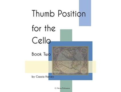 Livro Thumb Position for the Cello Book Two de Cassia Harvey (Inglês)