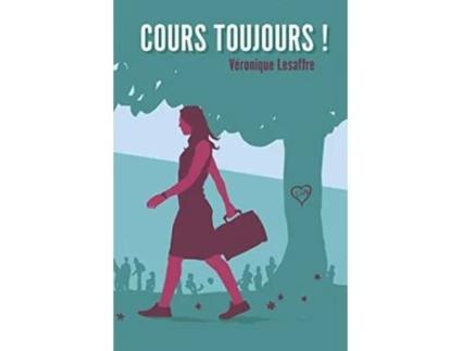 Livro Cours toujours French Edition de Véronique Lesaffre (Francês)