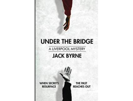 Livro Under The Bridge Book 1 de Byrne Jack (Inglês)