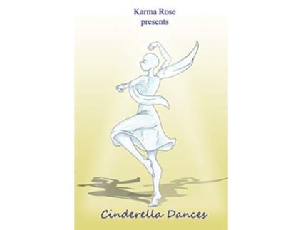 Livro Cinderella Dances de Karma Rose (Inglês)