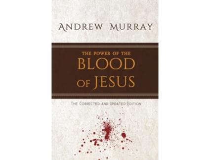 Livro The Power of the Blood of Jesus The Corrected and Updated Edition de Andrew Murray (Inglês)