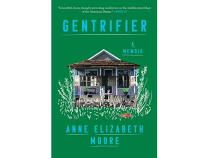 Livro Gentrifier de Anne Elizabeth Moore (Inglês)