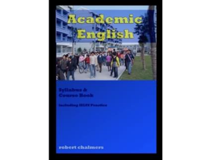 Livro Academic English Course Book de Robert Chalmers (Inglês)