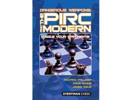 Livro Dangerous Weapons The Pirc Modern Dazzle Your Opponents Everyman Chess de Richard Palliser Colin Mcnab James Vigus (Inglês)