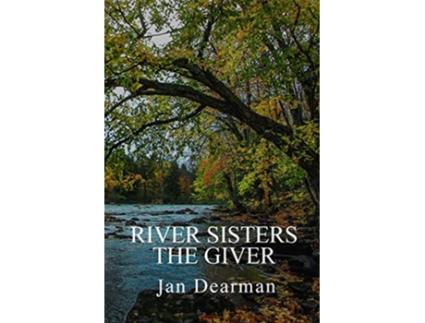 Livro River Sisters The Giver de Jan Dearman (Inglês)