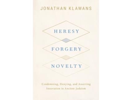 Livro Heresy, Forgery, Novelty de Jonathan Klawans (Inglês - Capa Dura)