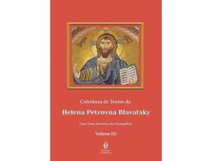 Livro Coletânea de Textos de Helena Petrovna Blavatsky Vol. 3 de Helena P Blavatsky (Português)