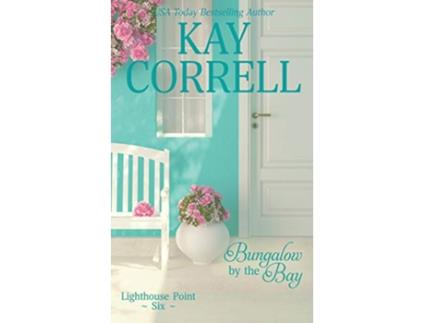 Livro Bungalow by the Bay Lighthouse Point de Kay Correll (Inglês)