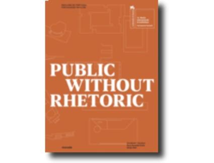 Livro Public Without Rhetoric de Nuno Brandão Costa And Sérgio Mah (Português)