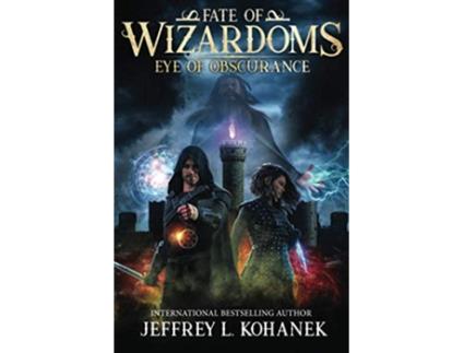 Livro Wizardoms Eye of Obscurance Fate of Wizardoms de Jeffrey L Kohanek (Inglês)