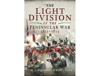 Livro Light Division in the Peninsular War, 18111814 de Tim Saunders (Inglês)