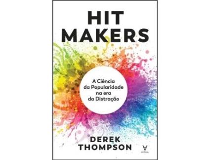 Livro Hit Makers - A Ciência da Popularidade na Era da Distração de Derek Thompson (Português)