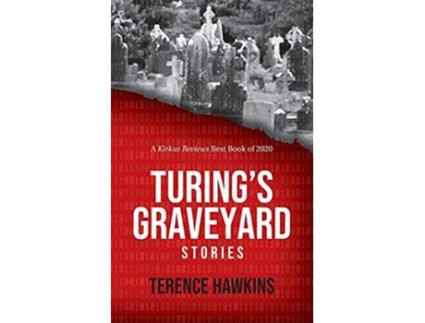 Livro Turings Graveyard de Terence Hawkins (Inglês)